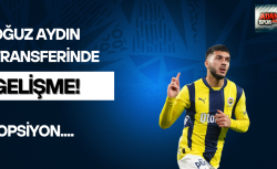Oğuz Aydın transferinde gelişme!