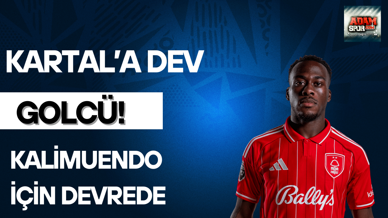 Kartal’a dev golcü!