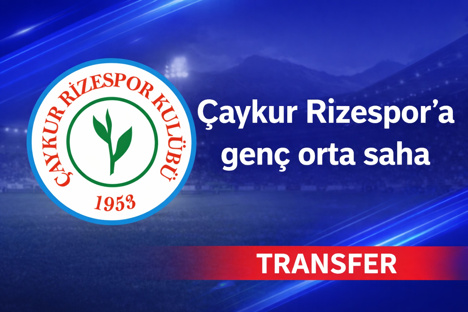 Çaykur Rizespor’a genç orta saha