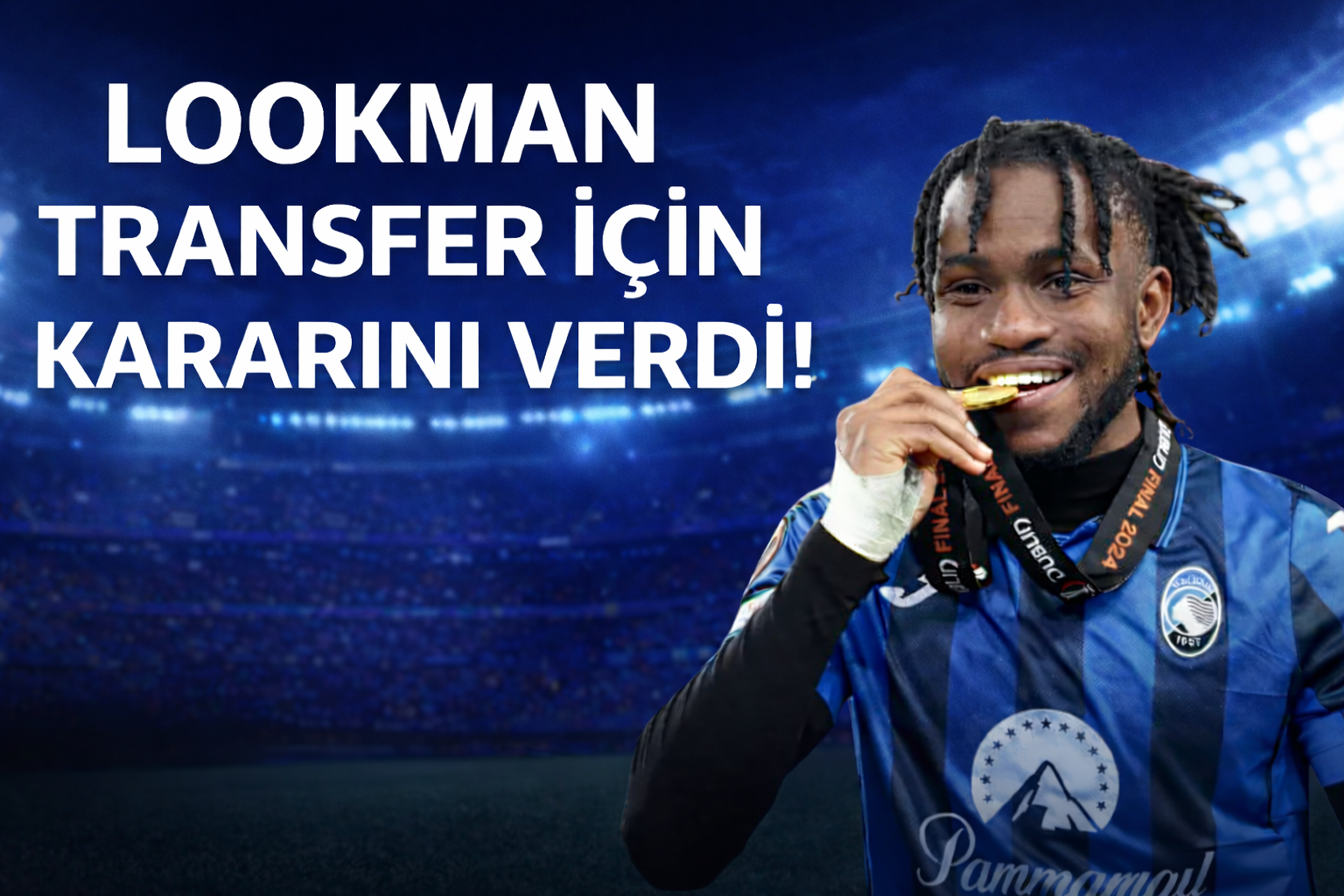 Lookman transfer için kararını verdi