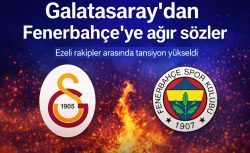 Galatasaray’dan Fenerbahçe’ye ağır sözler : ”Eşkiya sürüsü gibi…”