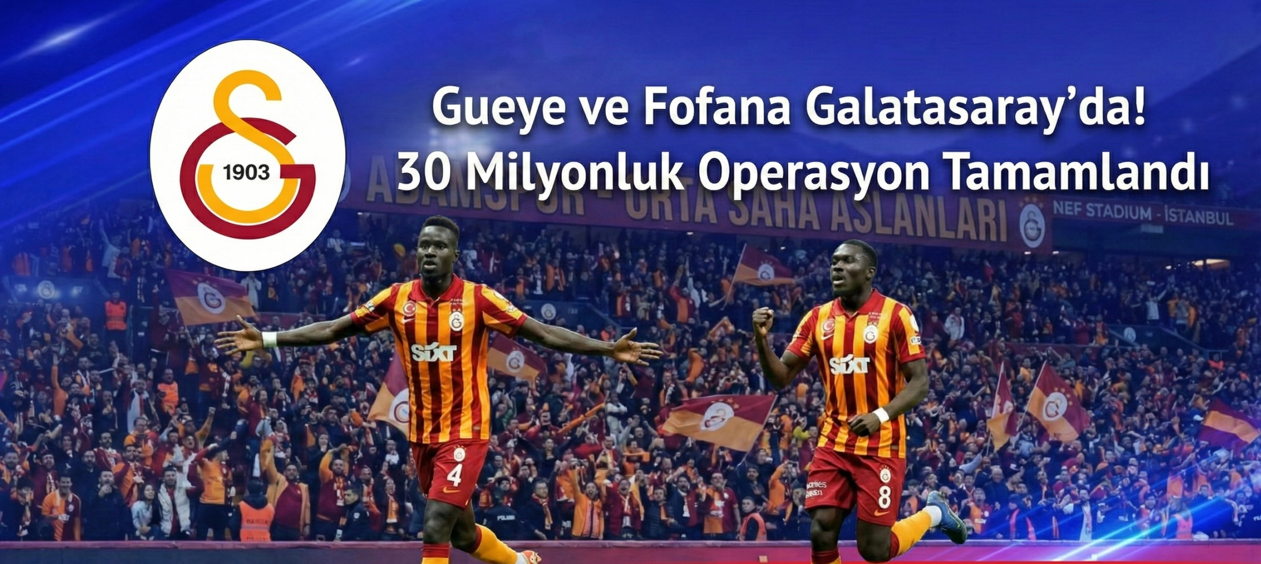 Galatasaray Orta Sahasında Dev Bütçe: Gueye ve Fofana Operasyonu
