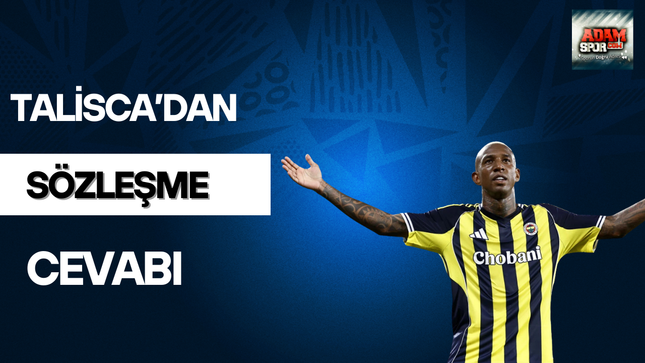 Talisca’dan sözleşme cevabı