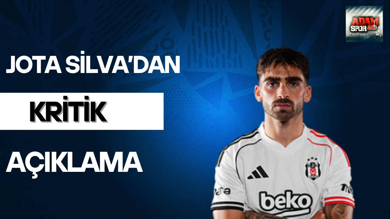 Jota Silva’dan kritik açıklama