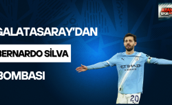 Galatasaray’dan Bernardo Silva bombası