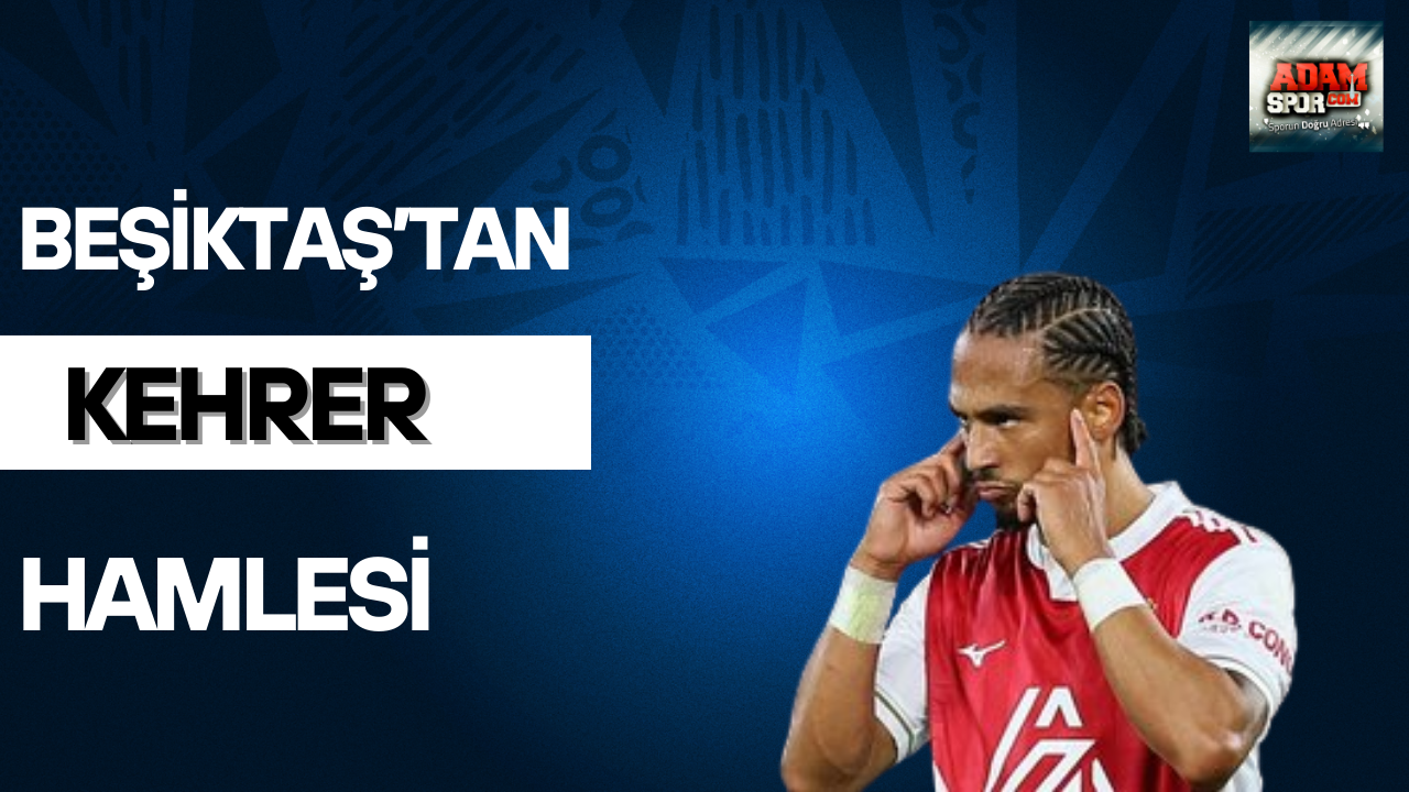 Beşiktaş’tan Kehrer hamlesi