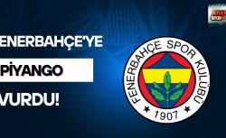 Fenerbahçe’ye piyango vurdu