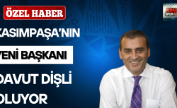 Kasımpaşa’nın yeni başkanı Davut Dişli oluyor