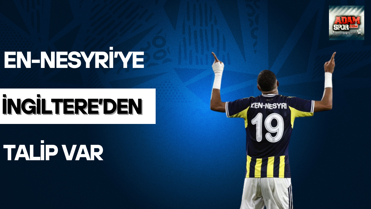 En-Nesyri’ye İngiltere’den talip var