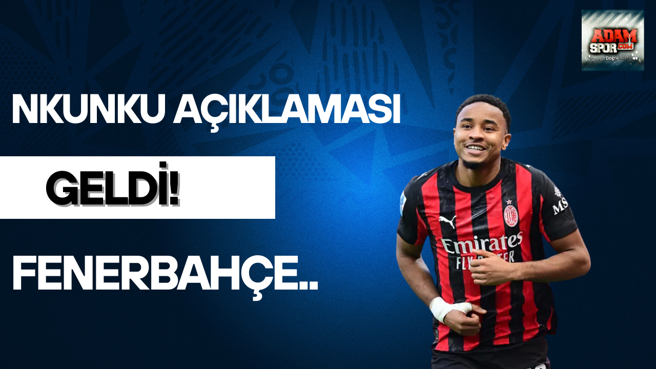 Nkunku açıklaması geldi! Fenerbahçe…