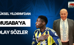 Yüksel Yıldırım’dan Musaba’ya olay sözler