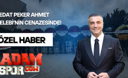 Özel Haber – Sedat Peker Ahmet Çelebi’nin cenazesinde